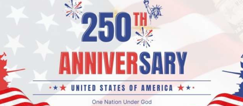 250<sup>th</sup> Birthday Anniversary Celebration